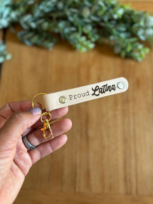 “Proud Latina” Leather Keychain